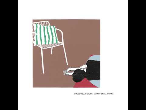 Uncle Wellington - God of Small Things (Official Audio)