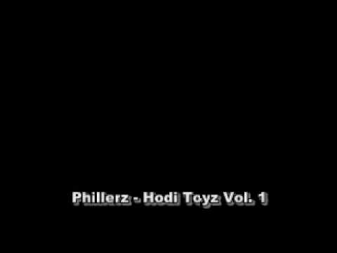 Phillerz - Hodi Toyz Vol. 1