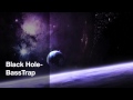 Black Hole BassTrap