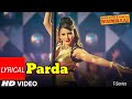 Lyrical Parda Song Once Upon A Time In Mumbai Ajay Devgn Kangana Ranaut