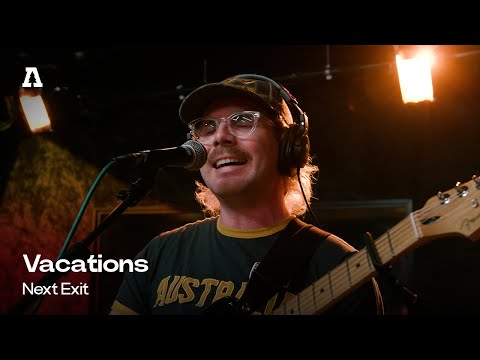 Vacations - Next Exit | Audiotree Live