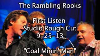 Rambling Rooks - First Listen &quot;Coal Minin&#39; Man&quot;