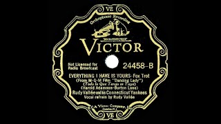 1934 HITS ARCHIVE: Everything I Have Is Yours - Rudy Vallee