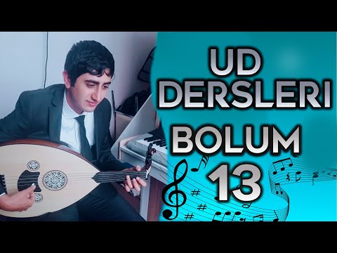Ud Dersleri 13.Bölüm - Muhammed Safa Karakelle