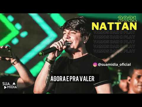 Agora é pra valer - Nattan 2021