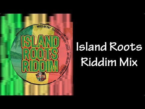 Island Roots Riddim Mix (2015)