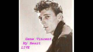 Gene Vincent - My Heart (LIVE)