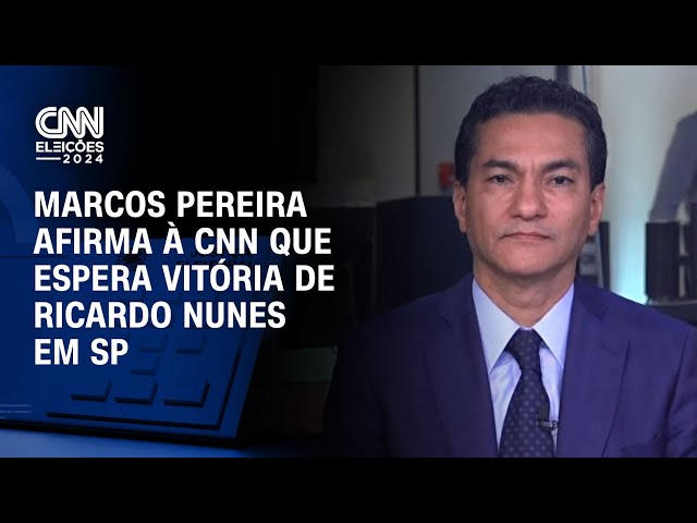 Marcos Pereira diz à CNN que espera vitória de Ricardo Nunes em SP | CNN 360°