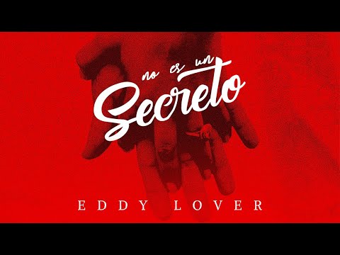 Eddy Lover - No es un secreto (Audio)