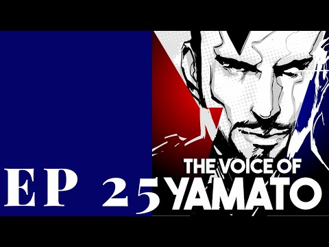 The Voice of Yamato Episode 25