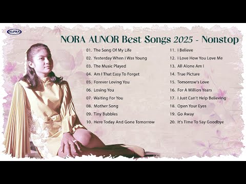 NORA AUNOR THE SUPERSTAR BEST SONGS 2025 - Nonstop #noraaunor #superstar #ateguy