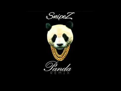 SnipeZ - Panda (Remix)
