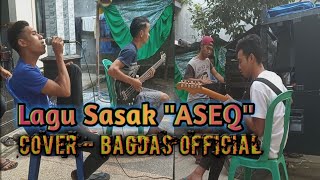 Download lagu Lagu Sasak 'ASEQ' - Cover Bagdas official (new remaja bagdas) mp3