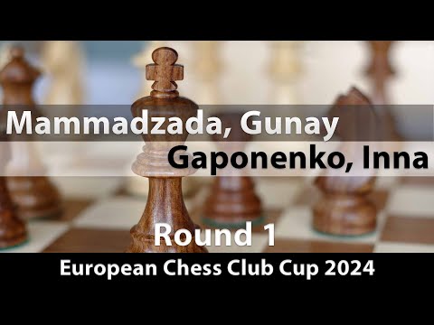 Mammadzada, Gunay -- Gaponenko, Inna, European Chess Club Cup 2024, Round 1, 1-0