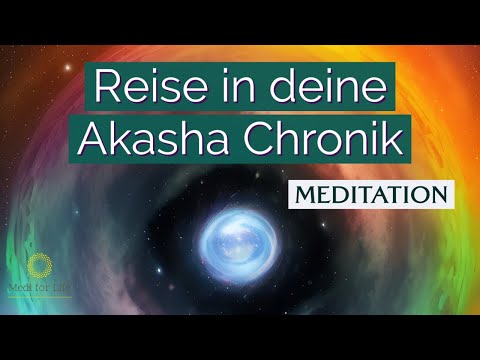 Meditation: Reise in deine Akasha-Chronik | Lese in deinem Seelenbuch