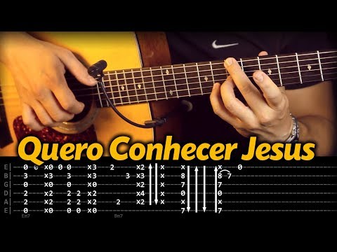 🎼 QUERO CONHECER JESUS (AULA de VIOLÃO) Fingerstyle (com Tablatura) COMO TOCAR Passo a Passo