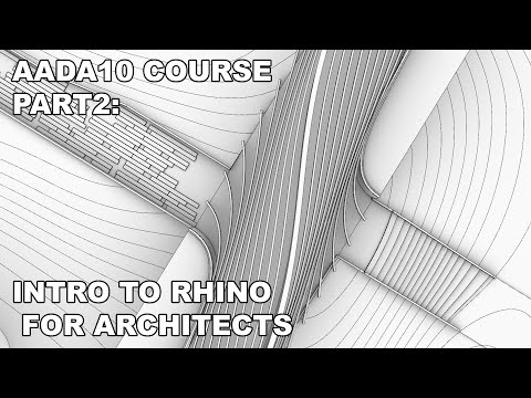 AADA10 COURSE (Part 2) - Rhinoceros 3D introduction for Architects