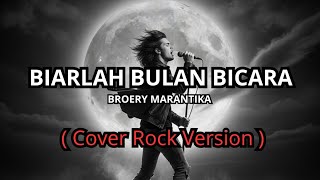 Download lagu ' BIARLAH BULAN BICARA ' Broery Marantika - ( Cover Rock Version ) 2025 mp3 Download lagu ' BIARLAH BULAN BICARA ' Broery Marantika - ( Cover Rock Version ) 2025 mp3