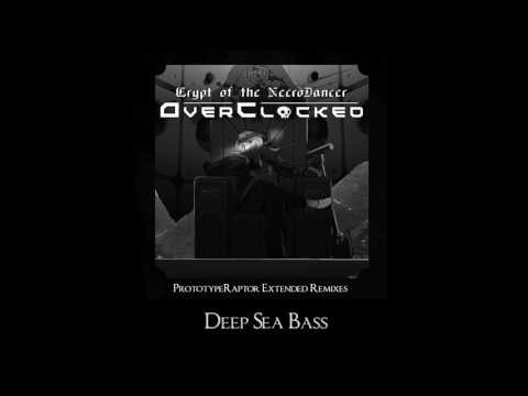 Danny Baranowsky - Deep Sea Bass (PrototypeRaptor Extended ReMix)