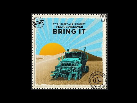 Two Modest, Hugobeat feat. SevenEver - Bring It