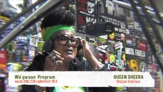 Queen Sheeba @ Wa'gwaan Program - Sound&Vibes - Vallée fm 98.4