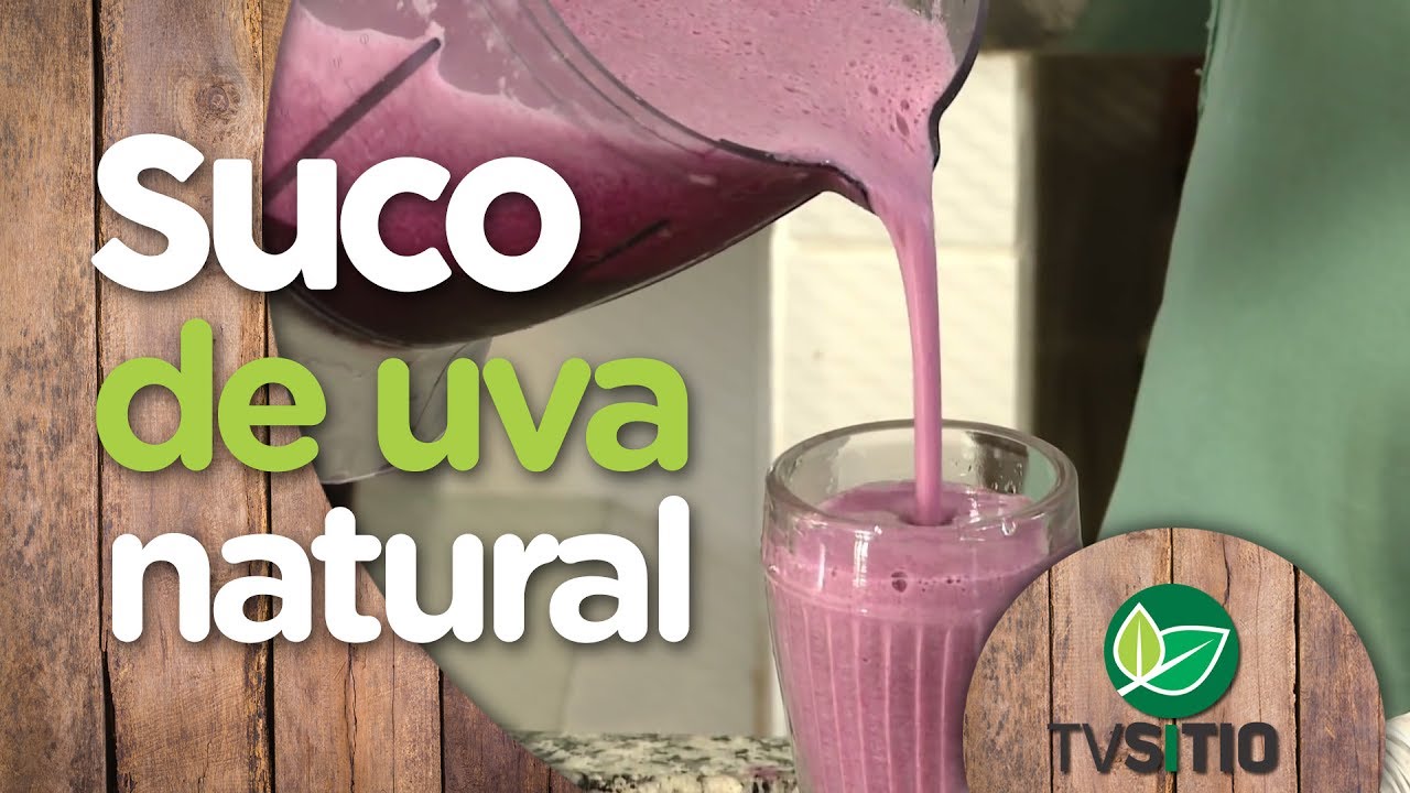 COMO FAZER SUCO DE UVA SEM AÇÚCAR... SEM CONSERVANTES!
