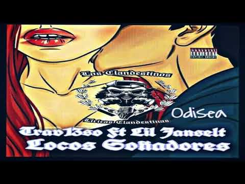 El Travieso ft Lil Janselt - Locos Soñadores