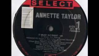 Annette Taylor - It Must Be Right (1988 - 12'' Version)