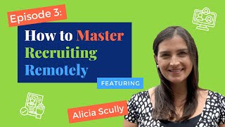 How to Master Recruiting Remotely
