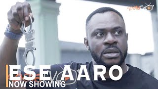 Ese Aaro Latest Yoruba Movie 2022 Drama Starring O
