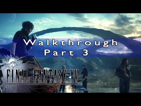 Final Fantasy 15 Walkthrough Part 3 The Regalia Is Fixed