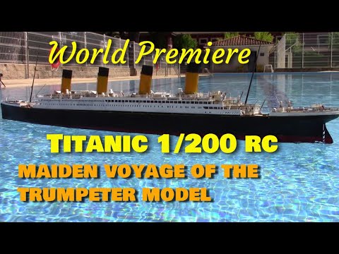 World Premiere: Titanic 1/200 RC (Trumpeter) Maiden Voyage