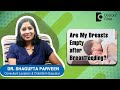 Baby Has Emptied The Breast While Breastfeeding How To Know Dr Shagufta Parveen Doctors Circle