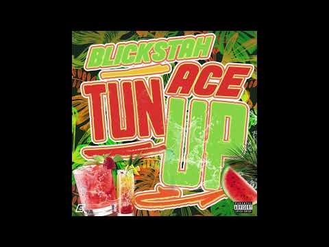 Blickstah x Ace Tun Up (Produced by. Beatzbydb)