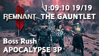 REMNANT 2 - The Gauntlet (APOCALYPSE - 3P) | Boss Rush Co-op LET'S GO!