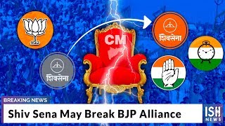 Shiv Sena May Break BJP Alliance