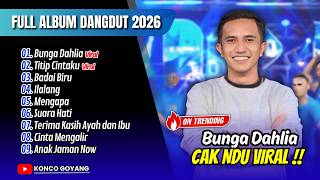 Download lagu Cak Ndu - BUNGA DAHLIA - TITIP CINTAKU - BADAI BIRU | NEW LARYSTA || FULL ALBUM DANGDUT VIRAL 2026 mp3