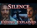 Silence Ending Explained And Martin Scorsese Next Movie The Irishman