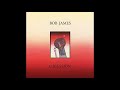 Bob James ~  3 A.M. // written by Lenny White & Bernard Wright