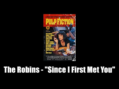 Pulp Fiction (1994) | The Robins - "Since I First Met You"