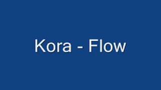 Kora - Flow