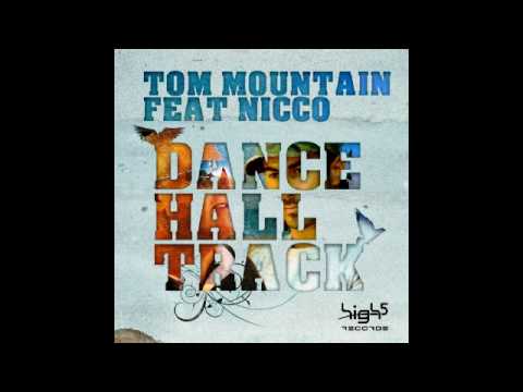 Tom Mountain feat.Nicco-Dance Hall Track(California RowEdit)