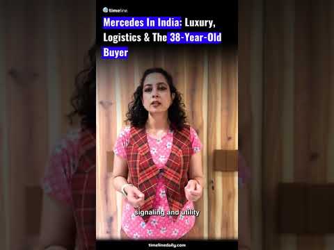 Mercedes in India: Luxury, Logistics & the 38-Year-Old Buyer