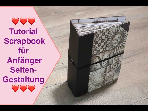 Scrapbook für Anfänger, Tutorial Scrapbook Album für Beginner, Kunstleder Seitengestaltung leicht