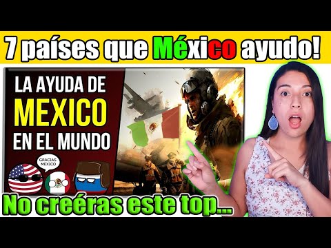 7 paises a los que Mexico ayudo sin esperar nada a cambio, No creeras este top tan controversial