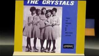 THE CRYSTALS  he's sure the boy i love