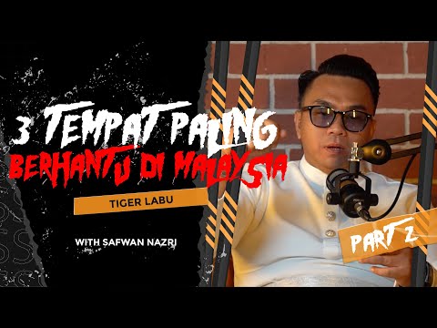 Tiger Labu (Part 2) Terjah 3 Tempat Terseram Di Malaysia! - Sembang Seram