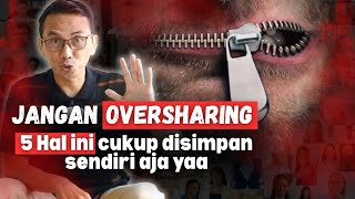 Download lagu DON'T OVERSHARE || THESE 5 THINGS ARE BUT KEEP TO YOURSELF mp3