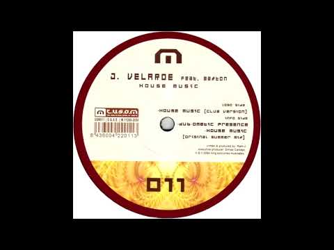 J. Velarde - House Music (Dub-Omatic Presence)