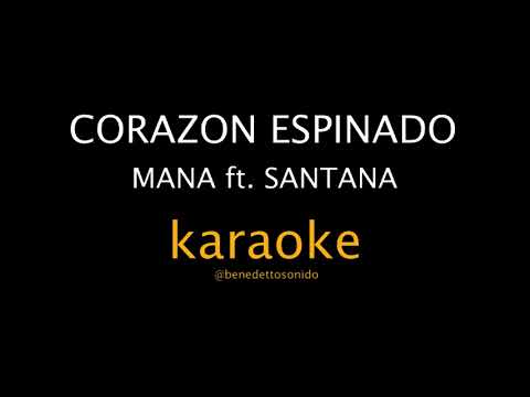 KARAOKE - Corazón espinado - Maná ft. Santana
